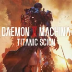Daemon X Machina Titanic Scion
